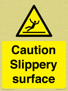 Caution Slippery surface